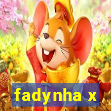 fadynha x